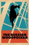 The Russian Woodpecker Movie Streaming Online Watch on Tubi