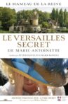 The Secret Versailles of Marie-Antoinette Movie Streaming Online Watch on Curiosity Stream