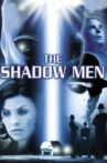 The Shadow Men Movie Streaming Online Watch on MX Player