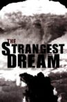 The Strangest Dream Movie Streaming Online Watch on Tubi