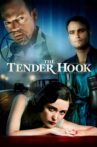The Tender Hook Movie Streaming Online Watch on Tubi