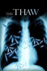 The Thaw Movie Streaming Online Watch on Tubi