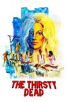 The Thirsty Dead Movie Streaming Online Watch on MX Player