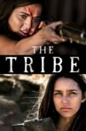 The Tribe Movie Streaming Online Watch on Tubi