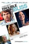 The Trouble with Bliss Movie Streaming Online Watch on Tubi