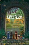 The Underdog Movie Streaming Online Watch on Tubi