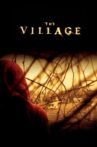 The Village Movie Streaming Online Watch on Google Play, Youtube, iTunes