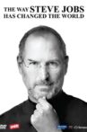 The Way Steve Jobs Changed the World Movie Streaming Online Watch on Google Play, Youtube