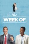 The Week Of Movie Streaming Online Watch on Netflix