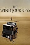 The Wind Journeys Movie Streaming Online Watch on Tubi