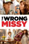 The Wrong Missy Movie Streaming Online Watch on Netflix