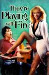 They're Playing with Fire Movie Streaming Online Watch on Hungama