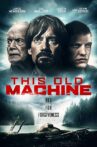 This Old Machine Movie Streaming Online Watch on Tubi