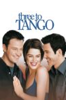 Three to Tango Movie Streaming Online Watch on Hungama