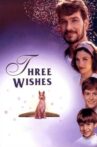 Three Wishes Movie Streaming Online Watch on Tubi