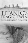 Titanic's Tragic Twin: The Britannic Disaster Movie Streaming Online Watch on Curiosity Stream