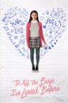 To All the Boys I've Loved Before Movie Streaming Online Watch on Netflix