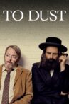 To Dust Movie Streaming Online Watch on Google Play, Youtube, iTunes