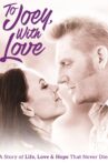 To Joey, with Love Movie Streaming Online Watch on Tubi