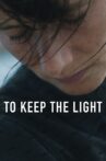 To Keep the Light Movie Streaming Online Watch on Tubi