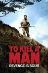 To Kill a Man Movie Streaming Online Watch on Tubi