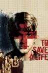 To Save A Life Movie Streaming Online Watch on Tubi