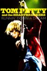 Tom Petty and the Heartbreakers: Runnin' Down a Dream Movie Streaming Online Watch on Tubi