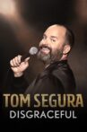 Tom Segura: Disgraceful Movie Streaming Online Watch on Netflix