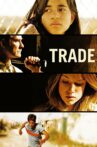 Trade Movie Streaming Online Watch on Tubi, Yupp Tv
