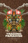 Trading Paradise Movie Streaming Online Watch on GuideDoc