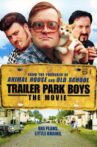 Trailer Park Boys: The Movie Movie Streaming Online Watch on Netflix