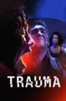 Trauma Movie Streaming Online Watch on Tubi