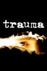 Trauma Movie Streaming Online Watch on Tubi