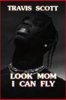 Travis Scott: Look Mom I Can Fly Movie Streaming Online Watch on Netflix