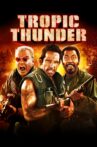 Tropic Thunder Movie Streaming Online Watch on Google Play, Youtube