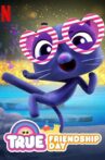 True: Friendship Day Movie Streaming Online Watch on Netflix