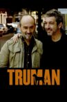 Truman Movie Streaming Online Watch on Tubi