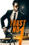 Trust No 1 Movie Streaming Online Watch on Jio Cinema, MX Player, Tubi