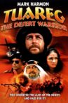 Tuareg: Desert Warrior Movie Streaming Online Watch on MX Player