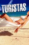 Turistas Movie Streaming Online Watch on Hungama, MX Player