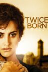 Twice Born Movie Streaming Online Watch on Tubi