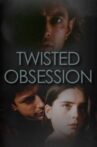 Twisted Obsession Movie Streaming Online Watch on MX Player