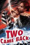 Two Came Back Movie Streaming Online Watch on Tubi