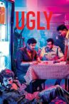 Ugly Movie Streaming Online Watch on Disney Plus Hotstar, MX Player, Zee5