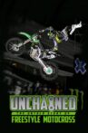 Unchained: The Untold Story of Freestyle Motocross Movie Streaming Online Watch on Netflix