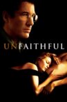 Unfaithful Movie Streaming Online Watch on Amazon, Google Play, Youtube, iTunes