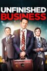 Unfinished Business Movie Streaming Online Watch on Netflix
