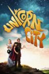 Unicorn City Movie Streaming Online Watch on Tubi