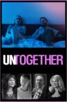 Untogether Movie Streaming Online Watch on iTunes