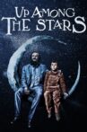 Up Among the Stars Movie Streaming Online Watch on Netflix